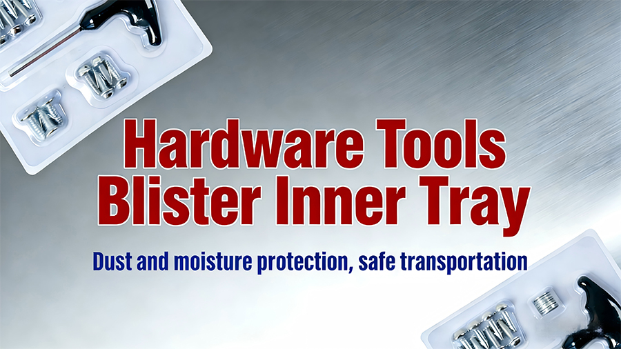 Custom Hardware Tools Blister Inner Tray
